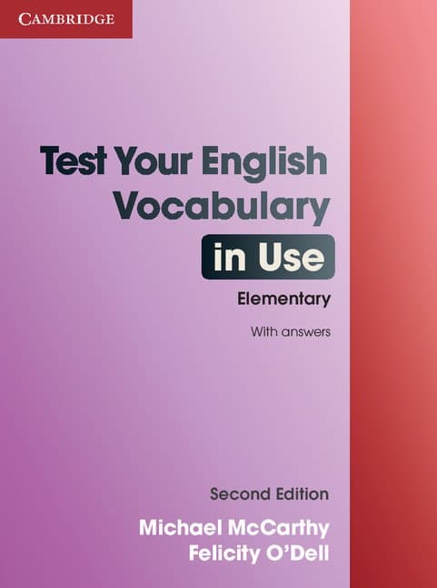 Обкладника "Test. Your English Vocabulary in Use (2nd Edition). Elementary with Answers" Обкладинка "Test. Your English Vocabulary in Use (2nd Edition). Elementary with Answers"