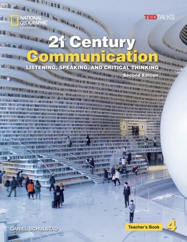 TED Talks: 21st Century Communication. 4 Listening, Speaking and Critical Thinking. Teacher's Book