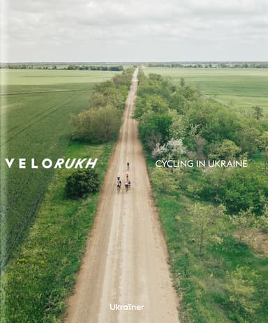 Velorukh: Cycling in Ukraine