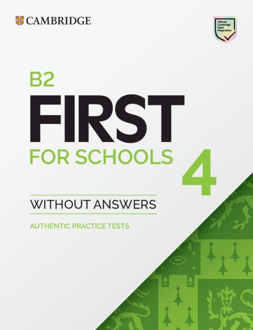 Practice Tests. B2. First for Schools 4. Student's Book without Answers