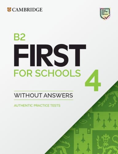 Practice Tests. B2. First for Schools 4. Student's Book without Answers