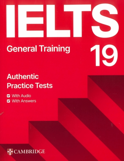 Practice Tests IELTS 19 General with Answers, Downloadable Audio and Resource Bank