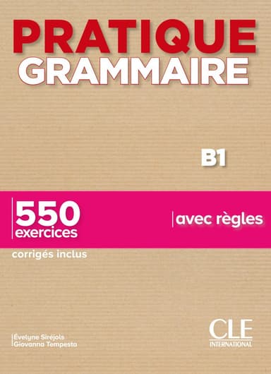 Pratique Grammaire B1. Livre + Corrigés