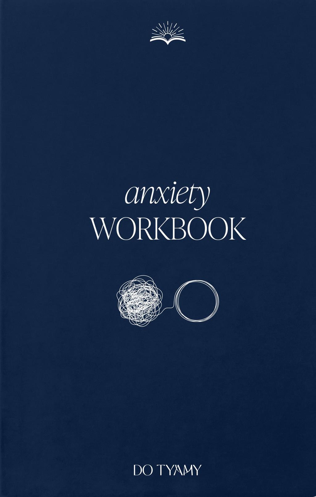 Обкладника "Anxiety Workbook (воркбук для подолання тривожності)" Обкладинка "Anxiety Workbook (воркбук для подолання тривожності)"
