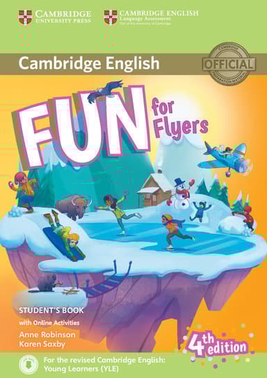 Fun for Flyers (4th Edition). Student's Book with Online Activities