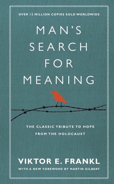 Man's Search For Meaning