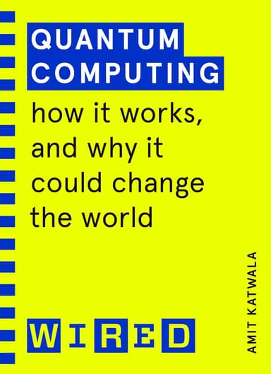Quantum Computing. How It Works and How It Could Change the World