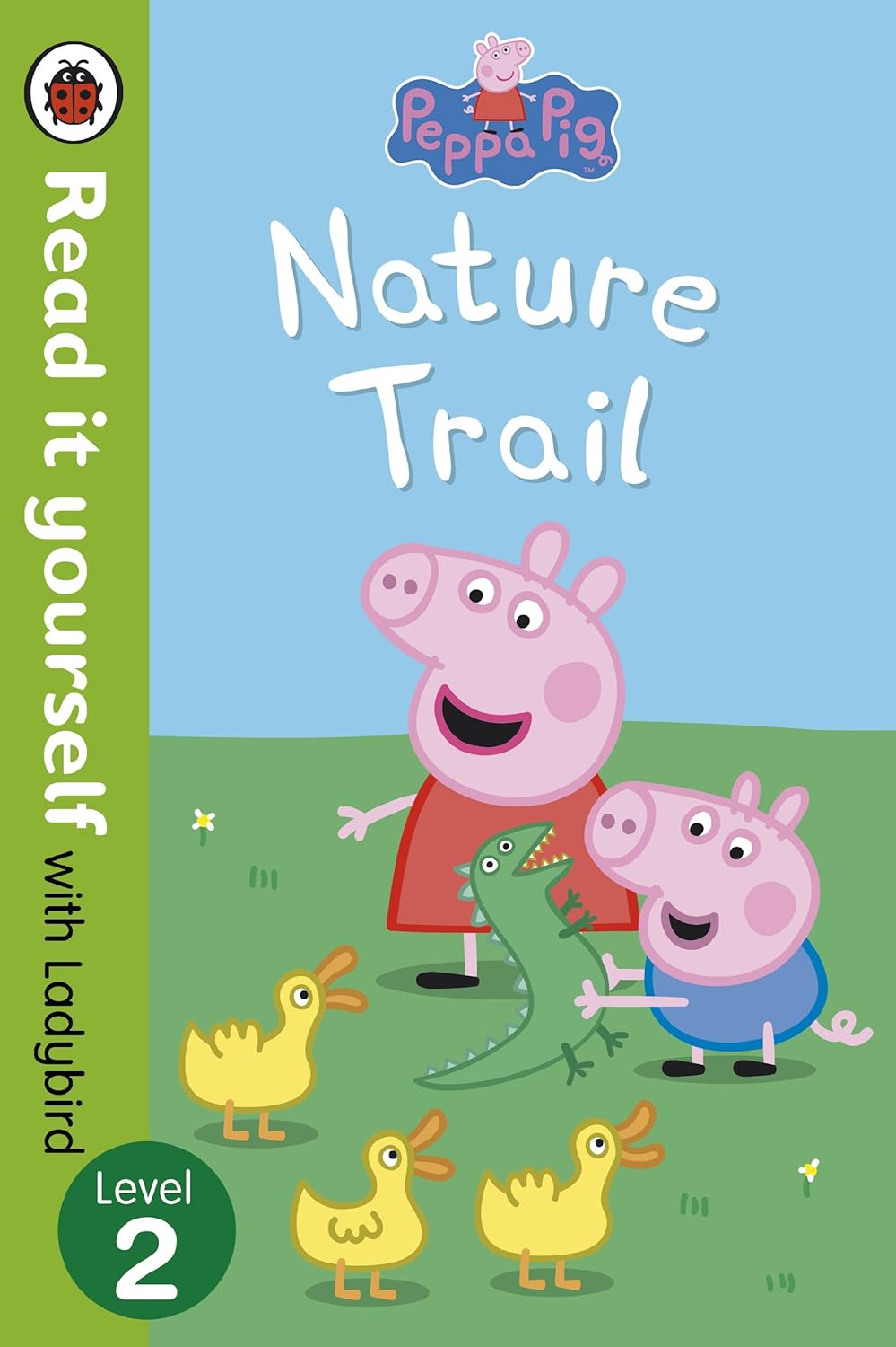 Read it yourself: Level 2 Peppa Pig: Nature Trail
