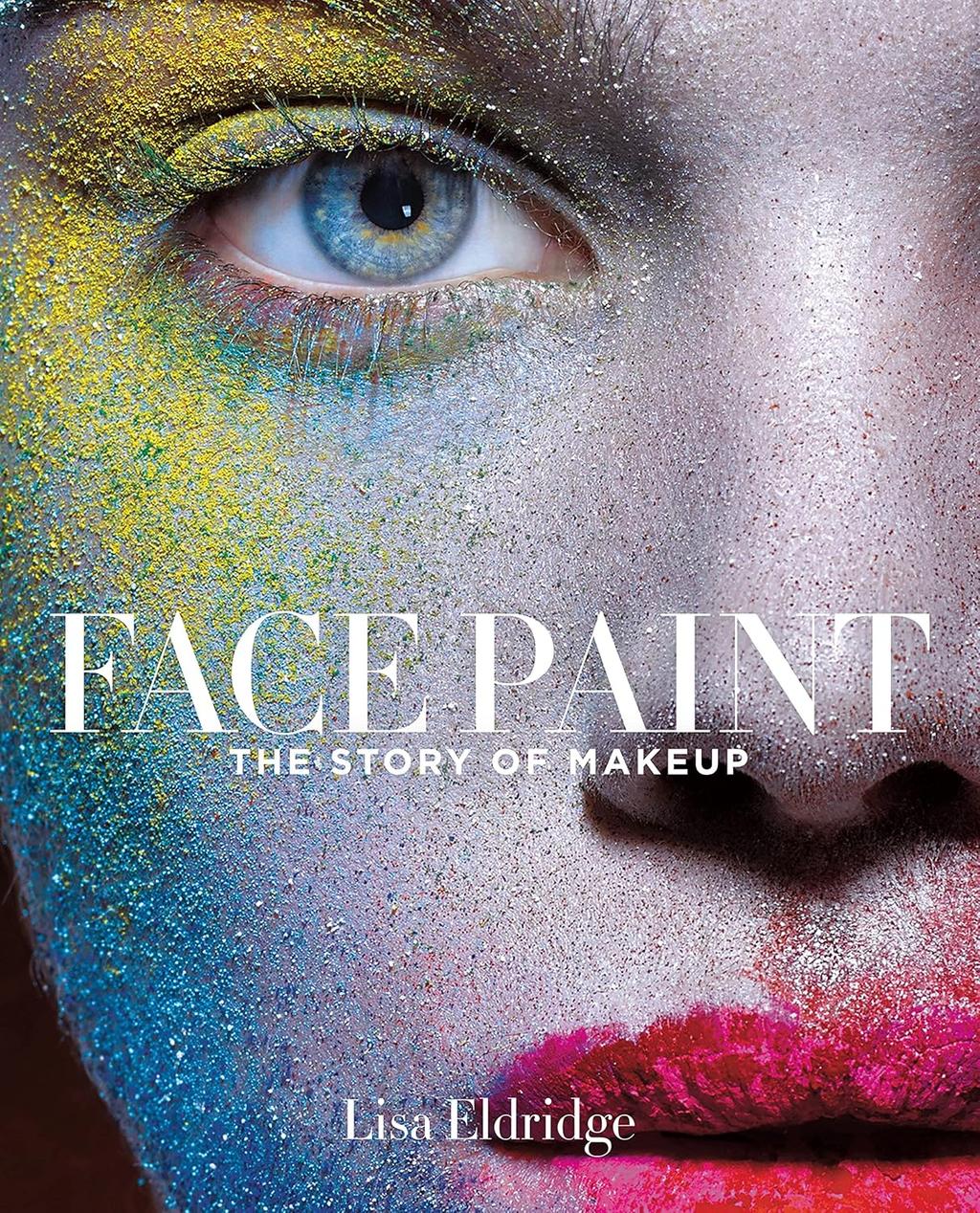 Обкладника "Face Paint: The Story of Make-Up" - 1 Фото Превью "Face Paint: The Story of Make-Up" - Фото №1