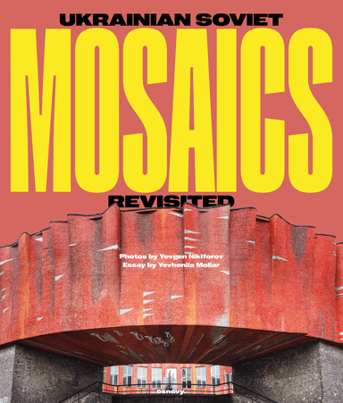 Ukrainian Soviet Mosaics. Revisited