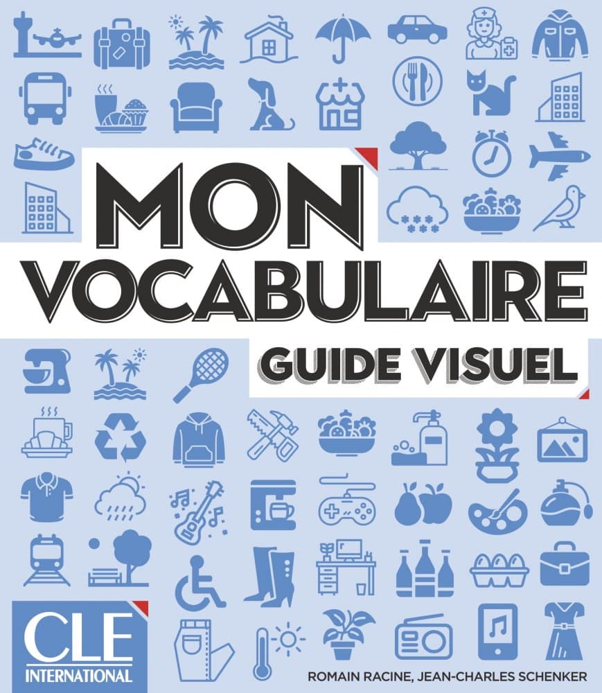 Mon vocabulaire Guide visuel. A1-B2