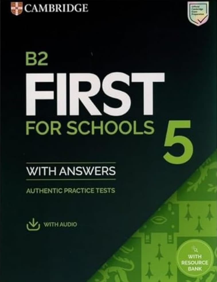 Обкладника "Practice Tests. B2. First for Schools 5. Student's Book with Answers + Audio with Resource Bank" Обкладинка "Practice Tests. B2. First for Schools 5. Student's Book with Answers + Audio with Resource Bank"