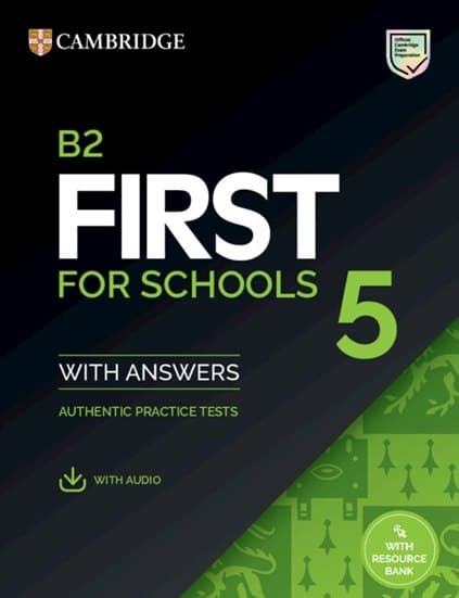 Обкладника "Practice Tests. B2. First for Schools 5. Student's Book with Answers + Audio with Resource Bank" - 1 Фото Превью "Practice Tests. B2. First for Schools 5. Student's Book with Answers + Audio with Resource Bank" - Фото №1
