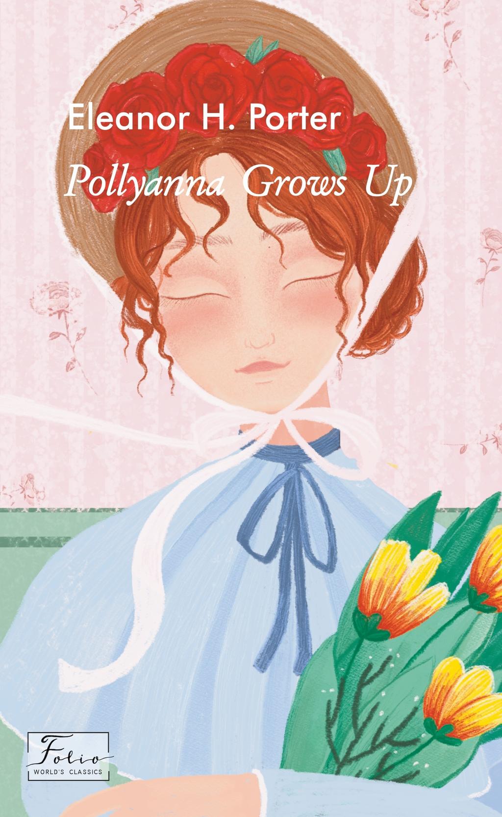Обкладника "Pollyanna Grows Up" - 1 Фото Превью "Pollyanna Grows Up" - Фото №1