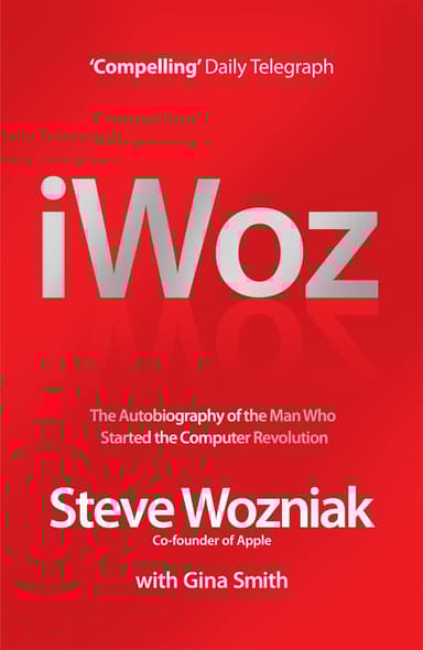I, Woz: Computer Geek to Cult Icon