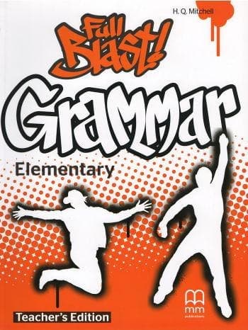 Full Blast! Grammar. Elementary. Teacher's Book