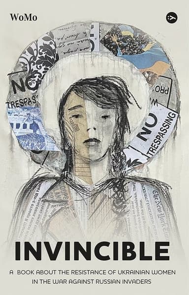 Invincible. А book about the resistance of Ukrainian women in the war against Russian invaders