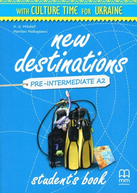 Обкладника "New Destinations. Pre-Intermediate A2. Student's Book with Culture Time for Ukraine" Обкладинка "New Destinations. Pre-Intermediate A2. Student's Book with Culture Time for Ukraine"