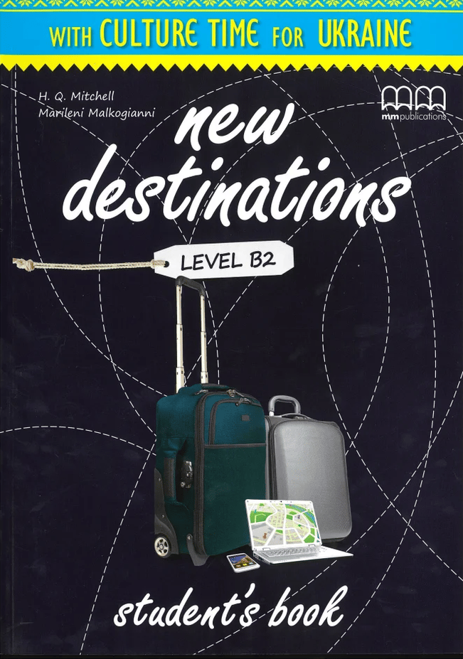 Обкладника "New Destinations. Level B2. Student's Book (Ukrainian Edition)" Обкладинка "New Destinations. Level B2. Student's Book (Ukrainian Edition)"