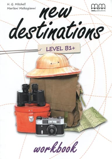 New Destinations. Level B1+. Workbook