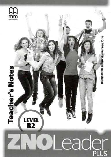 ZNO Leader Plus for Ukraine. B2. Teacher's Notes