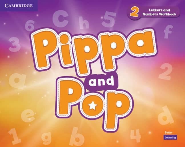 Pippa and Pop 2. Letters and Numbers Workbook