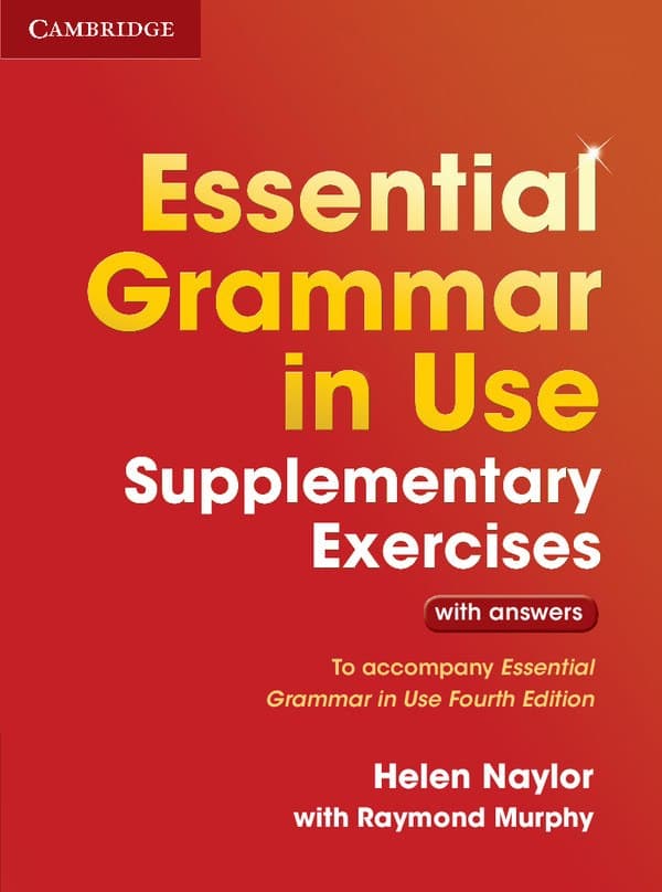Essential Grammar in Use (4th Edition). Supplementary Exercises with answers