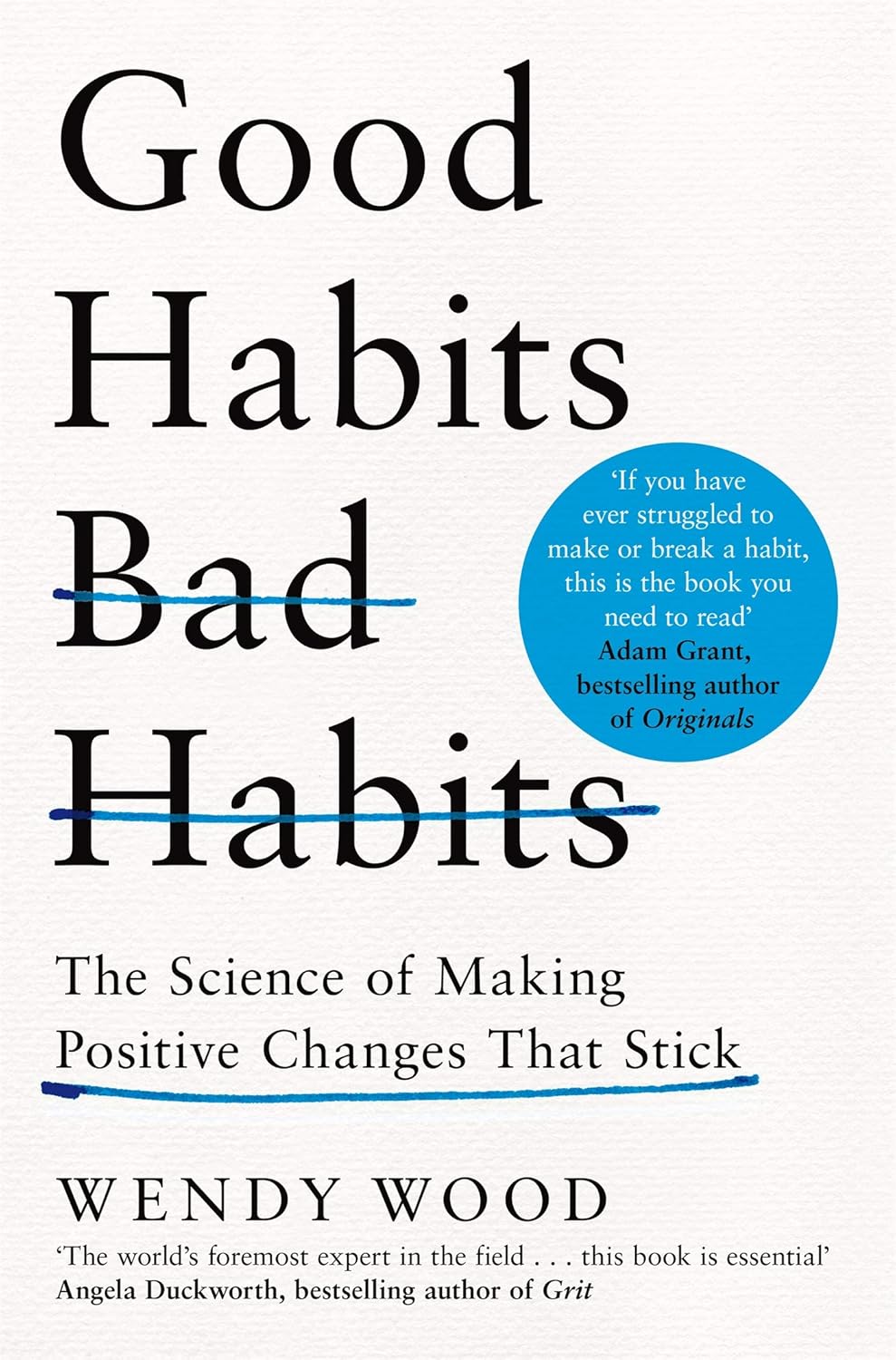 Обкладника "Good Habits, Bad Habits: The Science of Making Positive Changes That Stick" Обкладинка "Good Habits, Bad Habits: The Science of Making Positive Changes That Stick"