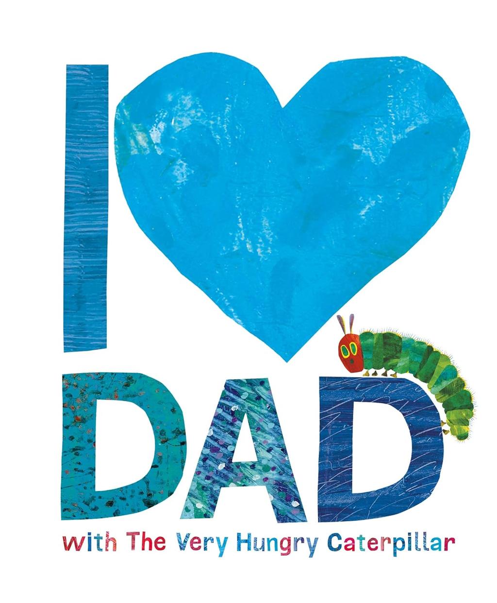 Обкладника "I Love Dad with the Very Hungry Caterpillar" - 1 Фото Превью "I Love Dad with the Very Hungry Caterpillar" - Фото №1