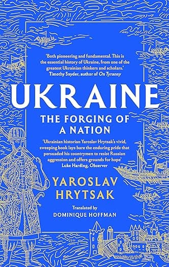 UKRAINE The Forging of a Nation