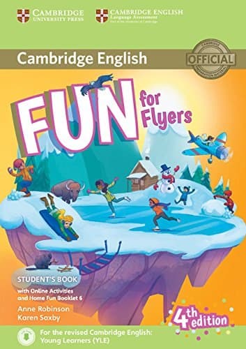 Обкладника "Fun for Flyers (4th Edition). Student's Book with Online Activities + Audio and Home Fun Booklet 6" - 1 Фото Превью "Fun for Flyers (4th Edition). Student's Book with Online Activities + Audio and Home Fun Booklet 6" - Фото №1