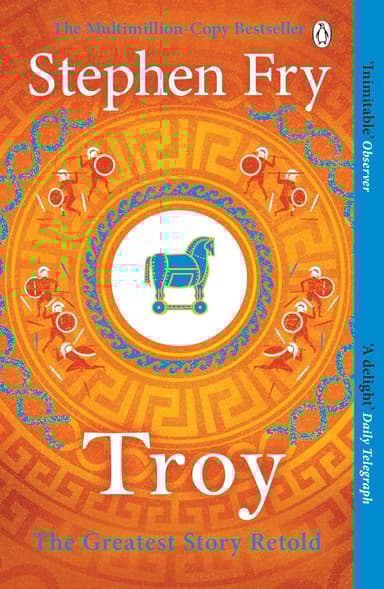 Troy, Our Greatest Story Retold