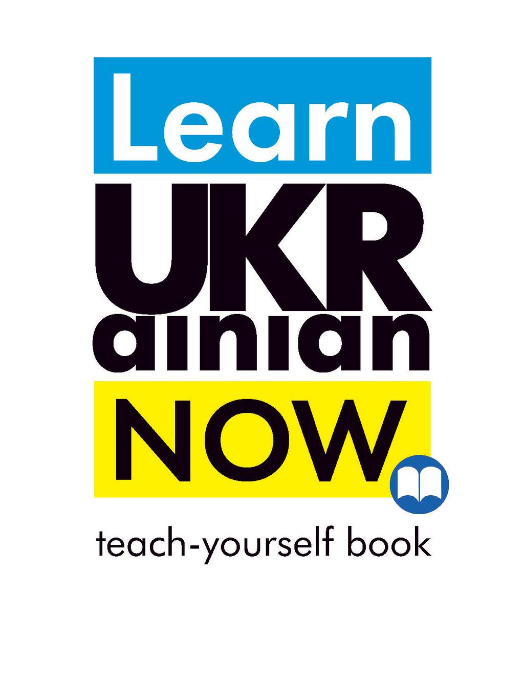 Обкладника "Learn Ukrainian Now. Teach-yourself book" Обкладинка "Learn Ukrainian Now. Teach-yourself book"
