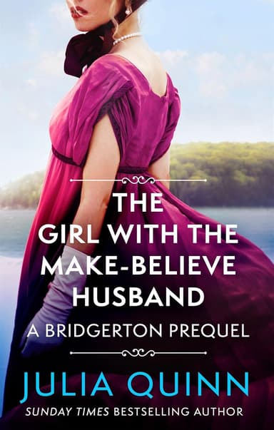 The Girl with the Make-Believe Husband (A Bridgerton Prequel)