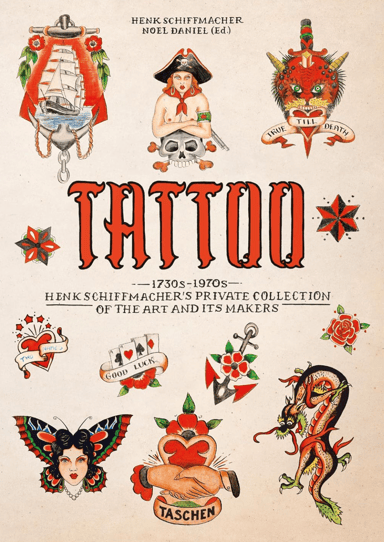 TATTOO. 1730s-1970s. Henk Schiffmacher's Private Collection. 40th Ed