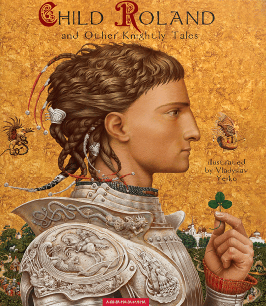 Child Roland and Other Knightly Tales