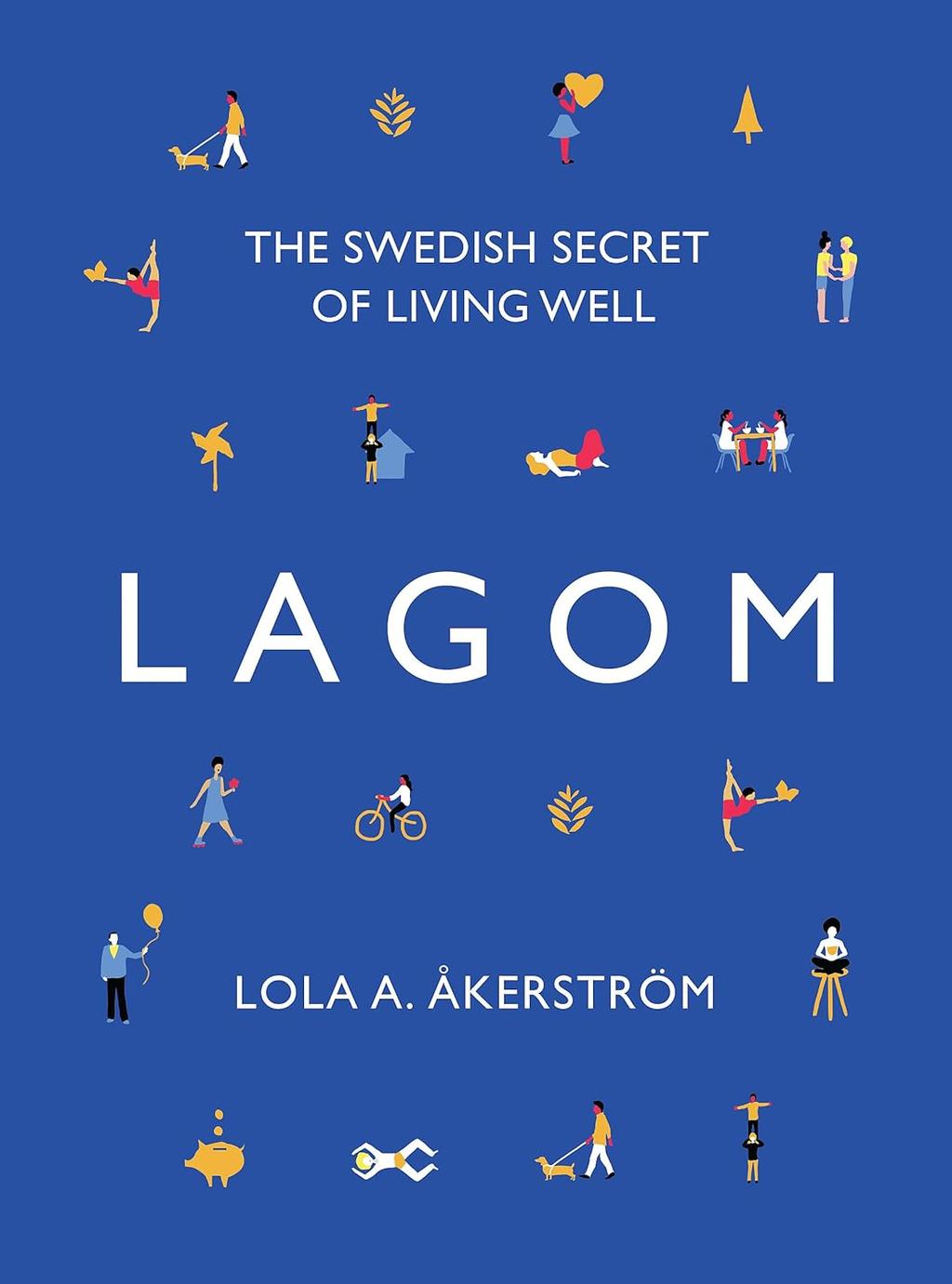 Обкладника "Lagom: The Swedish Secret of Living Well" - 1 Фото Превью "Lagom: The Swedish Secret of Living Well" - Фото №1