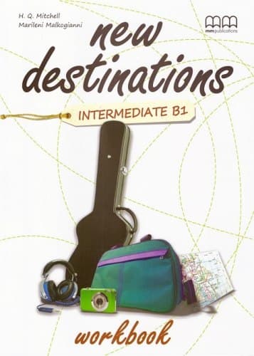 New Destinations. Intermediate B1. Workbook with QR code
