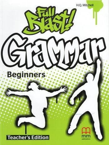 Full Blast! Grammar. Beginners. Teacher's Book