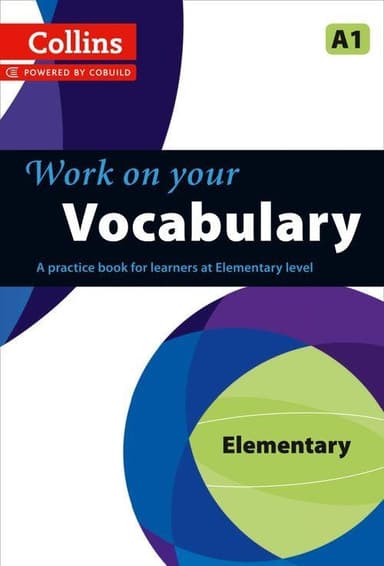 Collins Work on Your Vocabulary. A1 Elementary