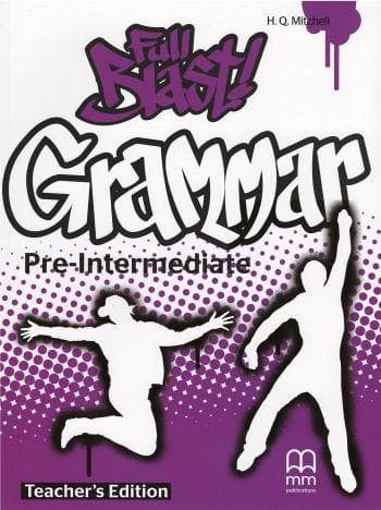 Full Blast! Grammar. Pre-Intermediate. Teacher's Book