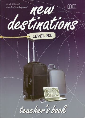 New Destinations. Level B2. Teacher's Book