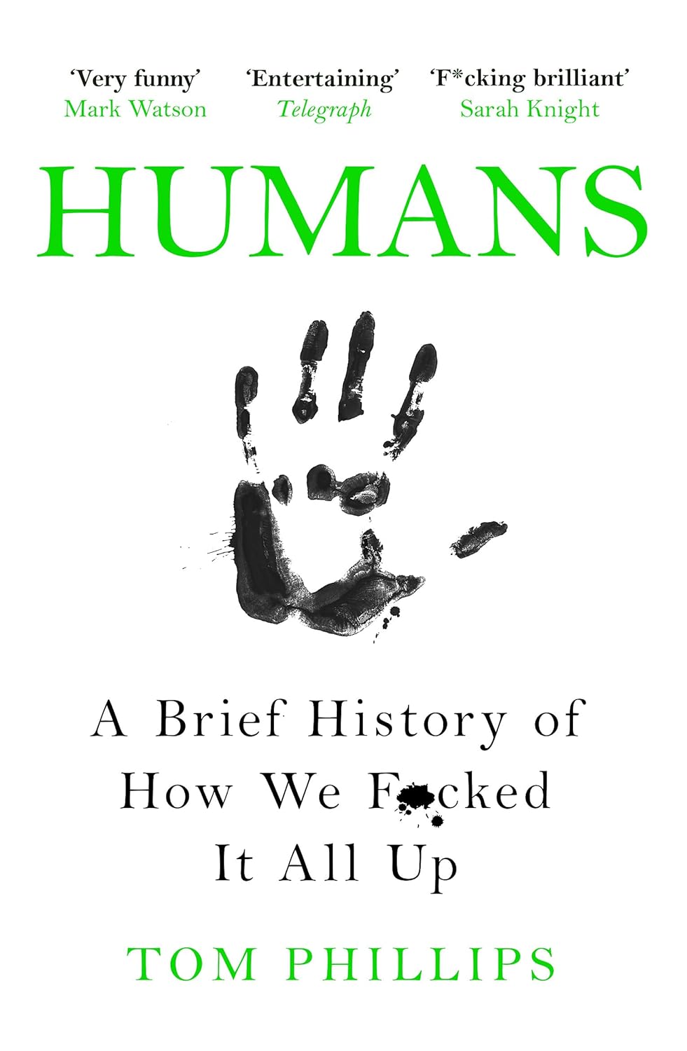 Обкладника "Humans: A Brief History of How We F*cked It All Up" - 1 Фото Превью "Humans: A Brief History of How We F*cked It All Up" - Фото №1