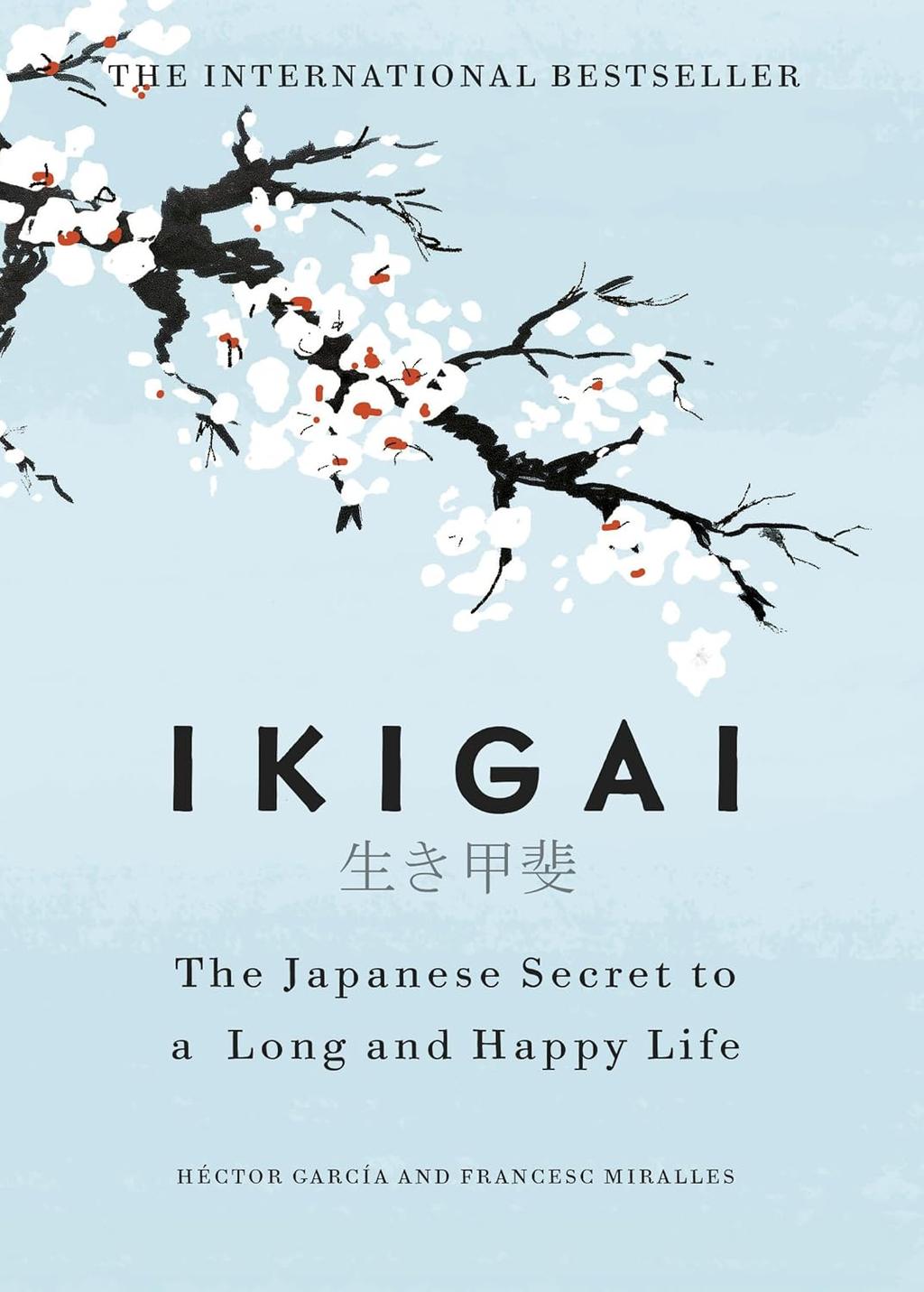 Обкладника "Ikigai. The Japanese Secret to a Long and Happy Life" - 1 Фото Превью "Ikigai. The Japanese Secret to a Long and Happy Life" - Фото №1