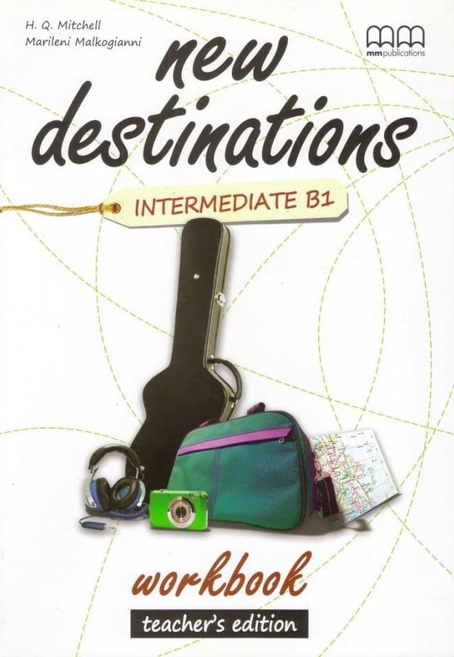 New Destinations. Intermediate B1. Workbook (Teacher's Edition)
