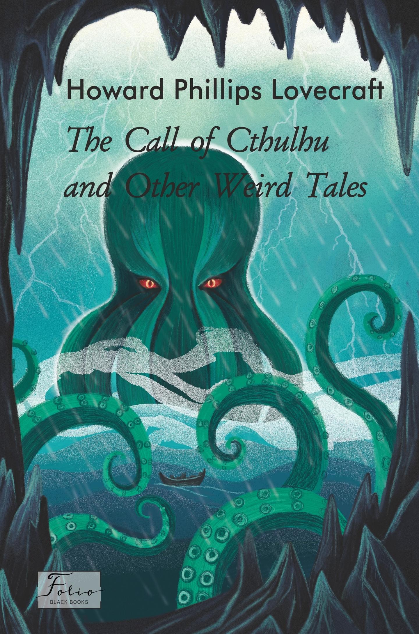 The Call of Cthulhu and Other Weird Tales