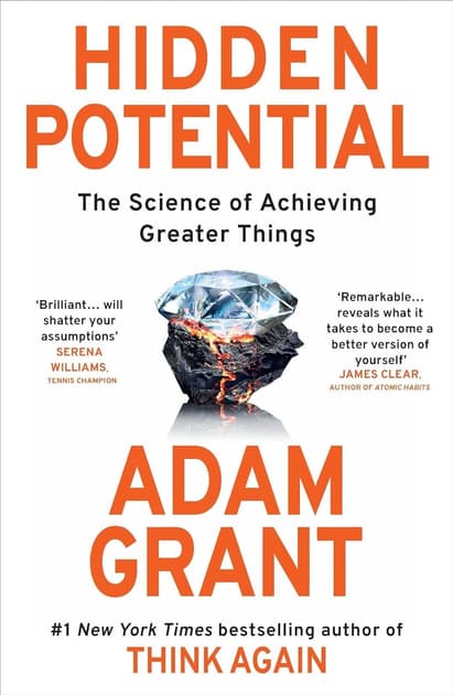 Hidden Potential. The Science of Achieving Greater Things