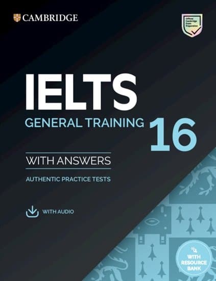 Обкладника "Practice Tests IELTS 16 General with Answers, Downloadable Audio and Resource Bank" Обкладинка "Practice Tests IELTS 16 General with Answers, Downloadable Audio and Resource Bank"