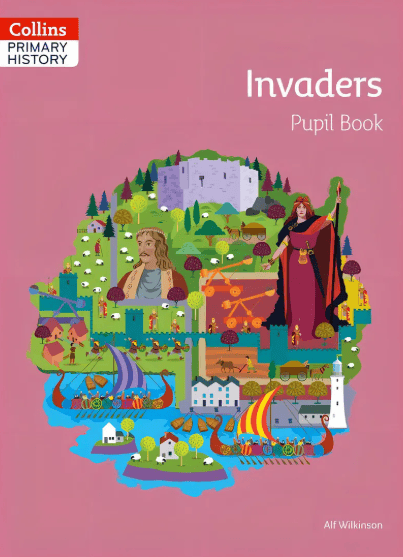 Collins Primary History: Invaders. Pupil Book