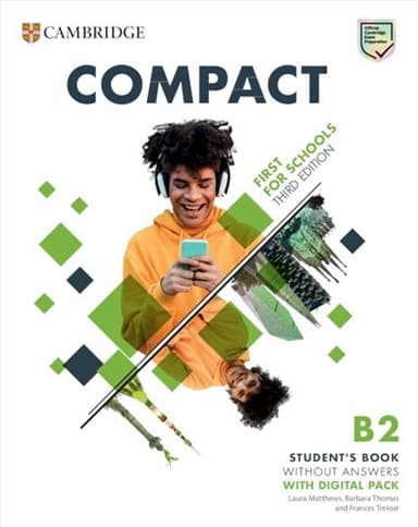 Compact First for Schools (3rd Edition). Student's Book with Digital Pack